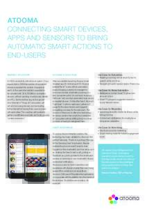 ATOOMA CONNECTING SMART DEVICES, APPS AND SENSORS TO BRING AUTOMATIC SMART ACTIONS TO END-USERS MARKET SITUATION