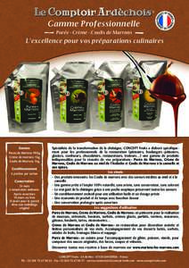 ®  Gamme Professionnelle Purée - Crème - Coulis de Marrons  L’excellence pour vos préparations culinaires