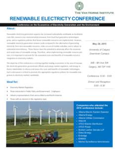 RENEWABLE ELECTRICTY CONFERENCE Conference on the Economics of Electricity Generation and the Environment About: Renewable electricity generation capacity has increased substantially worldwide as installation costs fall,