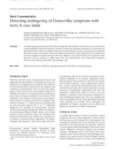 Blackwell Publishing AsiaMelbourne, AustraliaPCNPsychiatry and Clinical Neurosciences1323Folia Publishing Society2006605636638Short CommunicationMalingering of Ganser SymptomsH. Merckelbach et al.  Psychiatry a