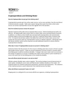 May[removed]Cryptosporidiosis and Drinking Water How do Cryptosporidium oocysts get into drinking water? Cryptosporidium parasites get into surface water sources, such as rivers and lakes, from the stool (feces) of infecte