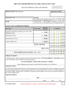 TIRE STEWARDSHIP BRITISH COLUMBIA ASSOCIATION (TSBC) ADVANCE DISPOSAL FEES (ADF) RETURN Registrant Name (Operating name) Reporting Period (Calendar month in which tire sales occurred)