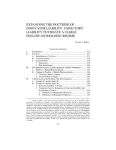 EXPANDING THE DOCTRINE OF INNOVATOR LIABILITY: USING TORT LIABILITY TO CREATE A VIABLE FOLLOW-ON BIOLOGIC REGIME Prachi V. Mehta*