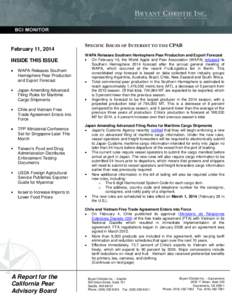 February 11, 2014 INSIDE THIS ISSUE WAPA Releases Southern Hemisphere Pear Production and Export Forecast Japan Amending Advanced