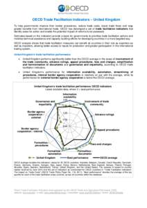 OECD Trade Facilitation Indicators – United Kingdom To help governments improve their border procedures, reduce trade costs, boost trade flows and reap greater benefits from international trade, OECD has developed a se