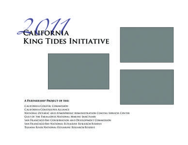 2011 California King Tides Initiative  A Partnership Project of the: