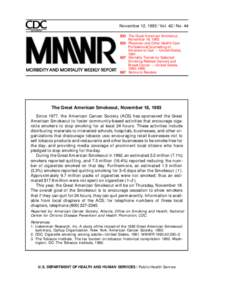 November 12, [removed]Vol[removed]No[removed]The Great American Smokeout, November 18, [removed]Physician and Other Health-Care Professional Counseling of Smokers to Quit — United States,