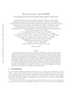 ‘Beating the news’ with EMBERS: Forecasting Civil Unrest using Open Source Indicators arXiv:1402.7035v2 [cs.SI] 28 FebNaren Ramakrishnan∗, Patrick Butler∗, Sathappan Muthiah∗, Nathan Self∗,