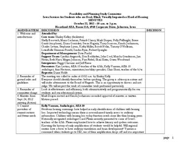   Feasibility and Planning Study Committee Iowa Services for Students who are Deaf, Blind, Visually Impaired or Hard of Hearing MINUTES October 22, 2012 – 10 a.m. to 3 p.m. Heartland AEA, Room 13A, 6950 Corporate Driv