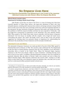 No Emperor Lives Here: Teaching about Racialization and Statelessness in the Context of the Japanese Internment Camps and Julie Otsuka’s When the Emperor Was Divine Mikaila Mariel Lemonik Arthur Department of Sociology
