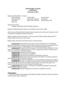 Ashland	
  Budget	
  Committee	
   Draft	
  Minutes	
   November	
  13,	
  2013	
     Budget	
  Committee	
  Members	
  –	
  Present	
  	
   	
  