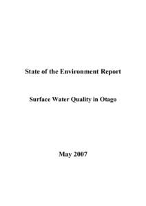 State of the Environment Report  Surface Water Quality in Otago May 2007
