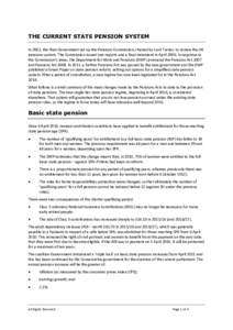 THE CURRENT STATE PENSION SYSTEM In 2002, the then Government set up the Pensions Commission, chaired by Lord Turner, to review the UK pensions system. The Commission issued two reports and a final statement in April 200