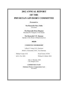 2012 ANNUAL REPORT OF THE PHYSICIAN ADVISORY COMMITTEE Presented to: The Honorable Mary Fallin Governor