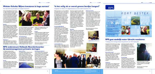 RPS K o rt b e s t e K | JuniRPS K o rt b e s t e K | Juni 2014 Minister Schultz: ‘Blijven investeren in hoge normen’