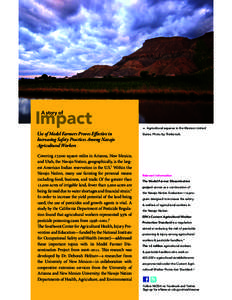 Impact A story of Use of Model Farmers Proves Effective in Increasing Safety Practices Among Navajo Agricultural Workers