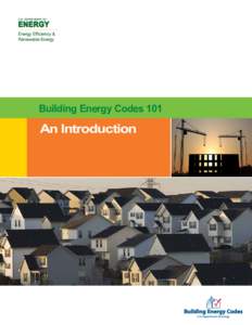 Building Energy Codes 101 Building energy code An Introduction basics and development  February 2010