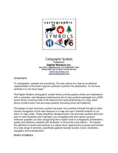 Cartographic Symbols Published by Digital Wisdom Inc. Box 2070 • Tappahannock • VA • USA •  • Fax