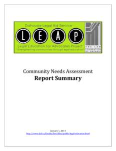 Community Needs Assessment  Report Summary January 1, 2014 http://www.dal.ca/faculty/law/dlas/public-legal-education.html