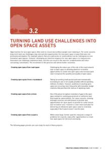 [removed]Turning land use challenges into open space assets Opportunities for new open space often exist in a local area without people even realising it. For some councils, long-term land use challenges may even provide 