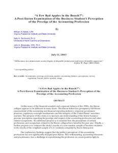 “A Few Bad Apples in the Bunch?”: A Post-Enron Examination of the Business Student’s Perception of the Prestige of the Accounting Profession By William H. Belski, CPA Virginia Polytechnic Institute and State Univer