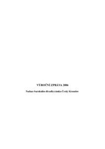 VÝROČNÍ ZPRÁVA 2006 Nadace barokního divadla zámku Český Krumlov I. OBSAH  I. OBSAH.....................................................................................................................2