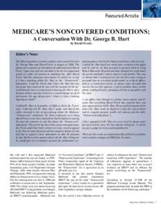 Featured Article  MEDICARE’S NONCOVERED CONDITIONS; A Conversation With Dr. George B. Hart by David Freels