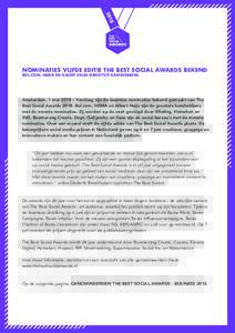 NOMINATIES VIJFDE EDITIE THE BEST SOCIAL AWARDS BEKEND BOL.COM, HEMA EN ALBERT HEIJN GROOTSTE KANSHEBBERS Amsterdam, 1 mei 2018 – Vandaag zijn de business nominaties bekend gemaakt van The Best Social AwardsBol.