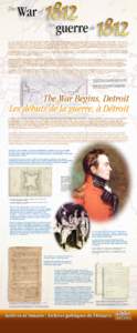 The causes of the American declaration of war against Great Britain on June 18, 1812 related to events far removed from Upper Canada. Geography, however, determined that Upper Canada would be the primary battleground of 