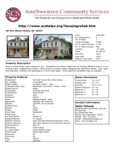 http://www.scshelps.org/housingrehab.htm 307 Elm Street—Keene, NH[removed]Price: No. of Bedrooms: No. of Baths: Square Footage: