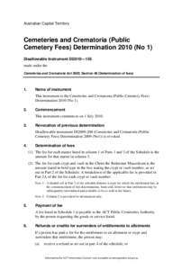 Australian Capital Territory  Cemeteries and Crematoria (Public Cemetery Fees) Determination[removed]No 1) Disallowable Instrument DI2010—155 made under the