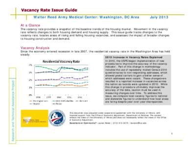 Walter Reed Army Medical Center: Washington, DC Area  July 2013 At a Glance The vacancy rate provides a snapshot of the baseline trends of the housing market. Movement in the vacancy