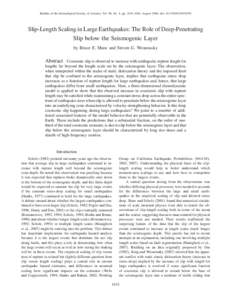 Bulletin of the Seismological Society of America, Vol. 98, No. 4, pp. 1633–1641, August 2008, doi: Slip-Length Scaling in Large Earthquakes: The Role of Deep-Penetrating Slip below the Seismogenic L