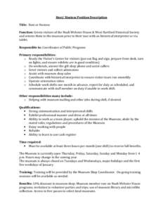 Host/ Hostess Position Description Title: Host or Hostess Function: Greets visitors of the Noah Webster House & West Hartford Historical Society and orients them to the museum prior to their tour with an historical inter