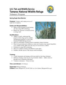 U.S. Fish and Wildlife Service  Tamarac National Wildlife Refuge Volunteer Program Spring Eagle Nest Monitor Purpose: Conduct early spring surveys of