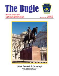 The Bugle Quarterly Journal of the Camp Curtin Historical Society and Civil War Round Table, Inc.  Fall 2005