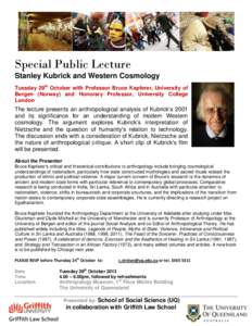 Special Public Lecture Stanley Kubrick and Western Cosmology Tuesday 29th October with Professor Bruce Kapferer, University of Bergen (Norway) and Honorary Professor, University College London
