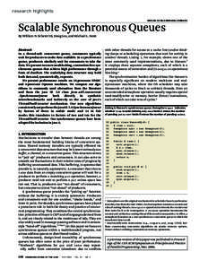 research highlights DOI:[removed][removed]Scalable Synchronous Queues By William N. Scherer III, Doug Lea, and Michael L. Scott