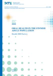 Military occupations / National Public Health Institute of Finland / Dentistry / Dentist / Oral hygiene / Dental nurse / Periodontitis / Health / Medicine / Health sciences