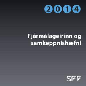 1  Fjármálageirinn og samkeppnishæfni  Allur réttur áskilinn ©[removed]sff.is