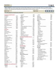 Student Name: Subject Categories The ProQuest Dissertations and Theses (PQDT) database and the ProQuest/UMI citation indices are arranged by subject categories. Please select the one category below that best describes yo