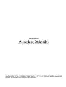 A reprint from  American Scientist the magazine of Sigma Xi, The Scientific Research Society