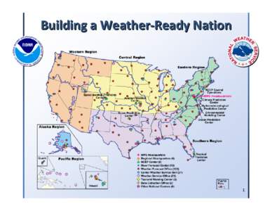 Building a Weather‐Ready Nation  1 National Weather Service Building a Weather-Ready Nation