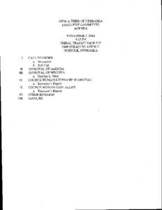 PONCA TRIBE OF NEBRASKA EXECUTIVE COMMITTEE AGENDA NOVEMBER 3, 2014 4:15 PM TRIBAL TRANSIT FACILITY