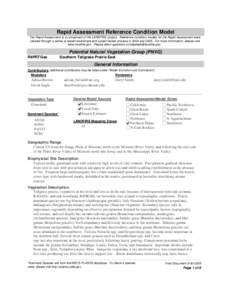 Rapid Assessment Reference Condition Model The Rapid Assessment is a component of the LANDFIRE project. Reference condition models for the Rapid Assessment were created through a series of expert workshops and a peer-rev