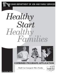 Healthy Start Healthy Families COMBINED PROGRAMS APPLICATION Health Care Coverage for Ohio’s Families