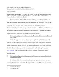 SECURITIES AND EXCHANGE COMMISSION (Release No[removed]; File No. SR-NYSEArca[removed]February 19, 2015 Self-Regulatory Organizations; NYSE Arca, Inc.; Notice of Filing and Immediate Effectiveness of Proposed Rule Chan