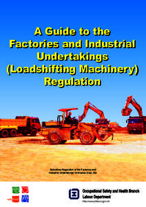 A Guide to the Factories and Industrial Undertakings (Loadshifting Machinery) Regulation