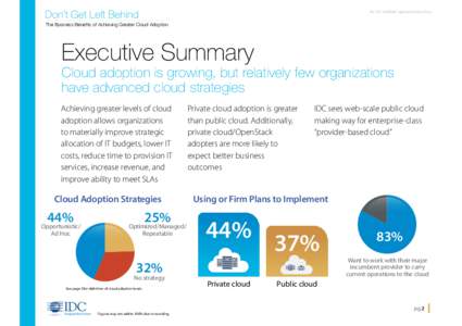 Don’t Get Left Behind  An IDC InfoBrief, sponsored by Cisco The Business Benefits of Achieving Greater Cloud Adoption