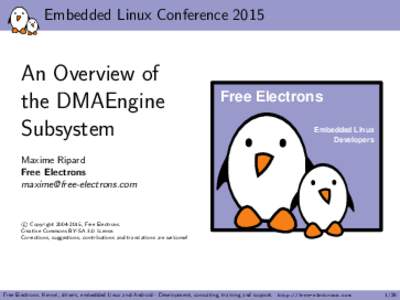 Embedded Linux Conference[removed]An Overview of the DMAEngine Subsystem